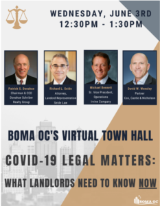 BOMA OC'S VIRTUAL TOWN HALL: COVID-19 LEGAL MATTERS: WHAT LANDLORDS NEED TO KNOW NOW
